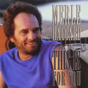 Merle Haggard This Is for You (CD) NEW & SEALED. FAST FIRST CLASS SHIPPING. - Picture 1 of 2