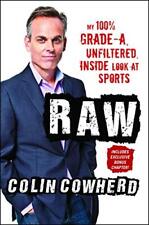 RAW: MY 100 GRADE-A, UNFILTERED, INSIDE LOOK AT SPORTS By Colin Cowherd **Mint**