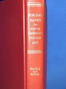 BIBLIOGRHY ON THE NORTH AMERICAN INDIAN ART. by HARDING AND BOLLING - Bild 1 von 2