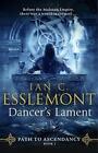 Dancer's Lament: (Path To Ascendancy: 1): An Ingenious And Imaginative Fantasy F