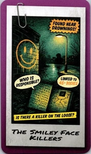 2025 Zendecks Conspiracies & Mysteries art card SMILEY FACE KILLERS Free Ship - Picture 1 of 2