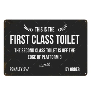 This Is The First Class Toilet Metal Tin Sign Vintage Restroom Plaque WC Poster - Picture 1 of 13