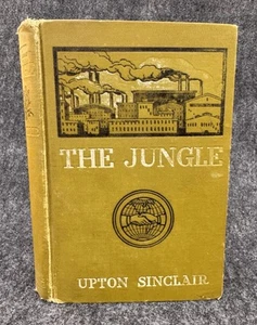 THE JUNGLE by Upton Sinclair ~ 1906 First Sustainers Edition Jungle Publishing - Picture 1 of 12