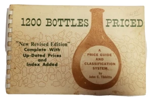 1200 Bottles Priced Price Guide and Classification System by John C Tibbits - Picture 1 of 3