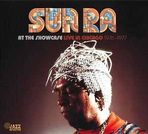 Sun Ra At the Showcase: Live in Chicago 1976-1977 (CD) Album