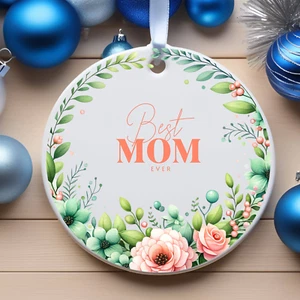 Best Mom Ever Ornament, Mother’s Day Gift, Ceramic Keepsake,Mom Ornament - Picture 1 of 1