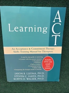 Learnig ACT: Skills Training Manual 2nd Edition (2017) Luoma Hayes Walser - Picture 1 of 5