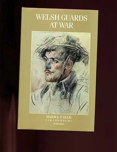 WELSH GUARDS AT WAR, 1939-46, Maj. L F Ellis, 1990 r/p , HBdj VG - Picture 1 of 2