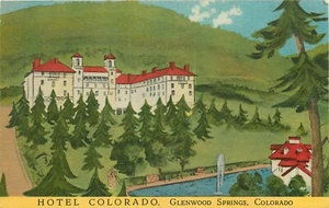 Hotel Colorado Glenwood Springs CO Colorado Postcard - Picture 1 of 2