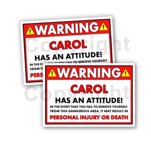 CAROL HAS AN ATTITUDE 2 Funny Warning Stickers orange Set of two decals 5" wide  - Bild 1 von 1