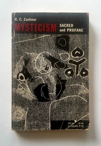 R. C. Zaehner MYSTICISM: SACRED AND PROFANE | 1967 Galaxy Trade Paperback - Picture 1 of 12