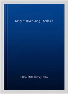 Diary of River Song - Series 6, CD/Spoken Word by Fitton, Matt; Dorney, John;... - Picture 1 of 2