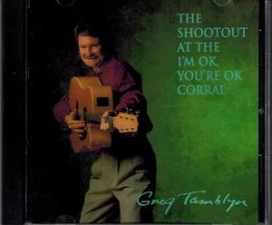 GREG TAMBLYN - THE SHOOTOUT AT THE I'M OK, YOU'RE OK CORRAL - MINT CD - Imagen 1 de 2