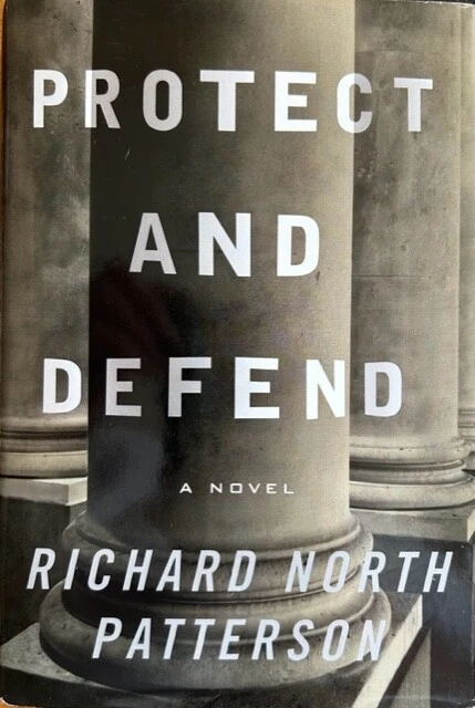 PROTECT AND DEFEND ~ RICHARD NORTH PATTERSON ~ HARDCOVER/DUST JACKET ~ NEW Foto 1 de 1