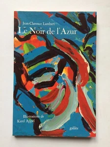 Jean-Clarence LAMBERT " Le noir de l'azur " E.O.N. aux Edit° Galilée, 1980 appel - Bild 1 von 4