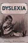Dyslexie: A History Par Kirby,Philip,Snowling,Margaret J Neuf Livre,Libre & Fas