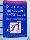 THE DEVELOPING THE CAPABLE PRACTITIONER 1999