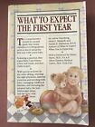 What To Expect The First Year By Arlene Eisenberg, Heidi Murkoff And Sandee...