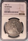 1840 Seated Liberty Dollar NGC AU Details Cleaned; From Old Florida Collection