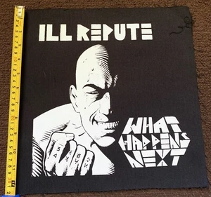ILL REPUTE - What Happens Next Canvas Screen Printed Punk Band Large Back Patch - Picture 1 of 4