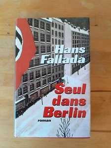 SEUL DANS BERLIN - HANS FALLADA - ROMAN - ED. FRANCE LOISIRS  - Imagen 1 de 2