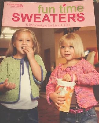 Knitting Leisure Arts Fun Time Sweaters Girl’s Sizes 2-10 5 Designs Lisa Elis - Image 1 of 4