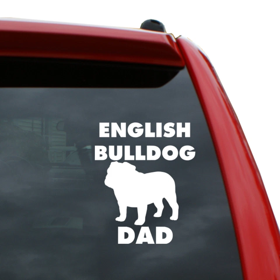 English Bulldog Dog Dad Vinyl Decal Sticker | Color: White | 5 inch Tall - Image 1 of 1