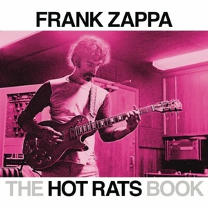 The Hot Rats Book Una retrospettiva di cinquant'anni di Hot Rats di Frank Zappa 000325404 - Foto 1 di 1
