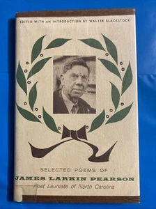 Selected Poems of James Larkin Pearson 1960, Hardcover, Dust Jacket VG - Picture 1 of 2