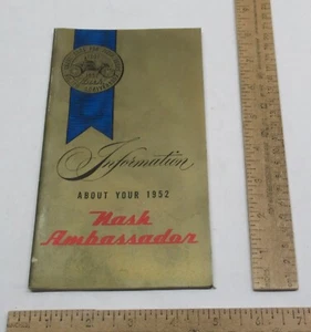 Information ABOUT YOUR 1952 Nash Ambassador - illustrated BOOK - listing #2835 - Picture 1 of 9