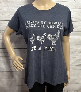 Funny T-Shirt Large Blue Driving My Husband Crazy One Chicken At A Time Tee Top - Picture 1 of 13