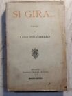 1916 Si Gira Romanzo di Luigi Pirandello Frateli Treves, Milan Secondo Migliaio
