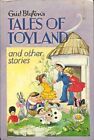 Tales of Toyland and Other Stories By Enid Blyton
