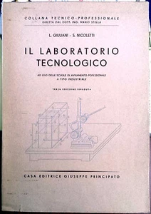 L. Giuliani e S. Nicoletti, Il laboratorio tecnologico, Ed. Principato, 1953 - Picture 1 of 1