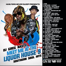 Dj Greg Nasty - Meet Me At The Liquor House 9 (Southern Soul Hits)