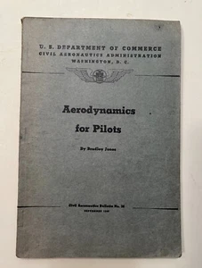Aerodynamics for Pilots - Bradley Jones 1940 - Civil Aeronautics Administration - Picture 1 of 5