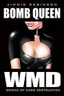 Bomb Queen Volume 1: Woman Of Mass Destruction by Jimmie Robinson (English) Pape