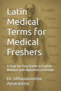 Latin Medical Terms for Medical Freshers: A Step-by-Step Guide in English Medium - Imagen 1 de 1