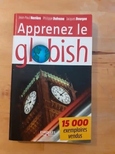 LERNEN SIE GLOBISH. ALLEGE ENGLISCH IN 26 ETAPPEN - Coll. Eyrolles - Bild 1 von 2
