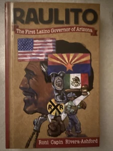 SIGNED 1st Raulito  El Primer Gobernador Latino De Arizona the First Latino PB - Bild 1 von 3