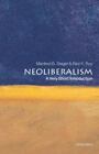 Neoliberalism: A Very Short Introduction by Steger, Manfred B., Roy, Ravi K.