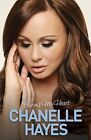 Chanelle Hayes: Baring My Heart-Chanelle Hayes,Anna Pointer