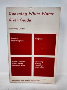 Canoë White Water River Guide : WV, VA, NC par Randy Carter 1967 Paperback - Photo 1/4