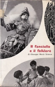 Sciacca - Il Fanciullo e il Folklore - Malipiero 1^Edz. 1957 Miti e leggende - Imagen 1 de 1
