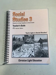 2017 Homeschool Social Studies Three Teachers Guide Christian Light Spiral Bound - Picture 1 of 5