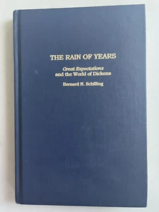 The Rain of Years by Bernard N. Schilling Great Expectations & World of Dickens - Picture 1 of 4