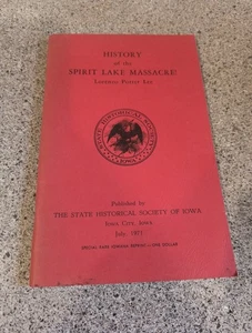 1971 History Of The Spirit Lake Massacre State Historical Society Of Iowa 1857 - Bild 1 von 8