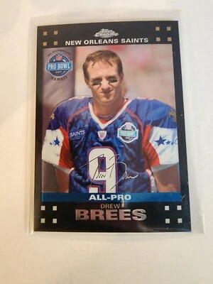 2007 Topps Chrome Drew Brees REFRACTOR All-Pro #TC157 Saints - Image 1 of 2