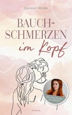 Doreen Wilde Bauchschmerzen im Kopf