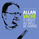 Allan Vache It Might As Well Be Swing (CD) Album